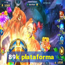 89k plataforma